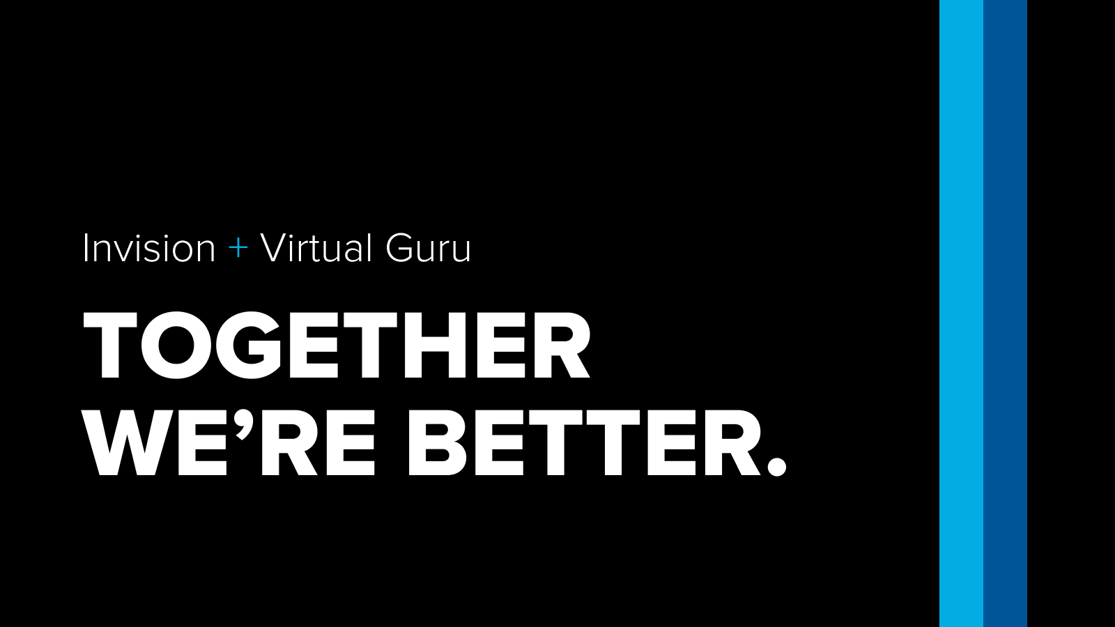 Invision + Virtual Guru. Together we're better.